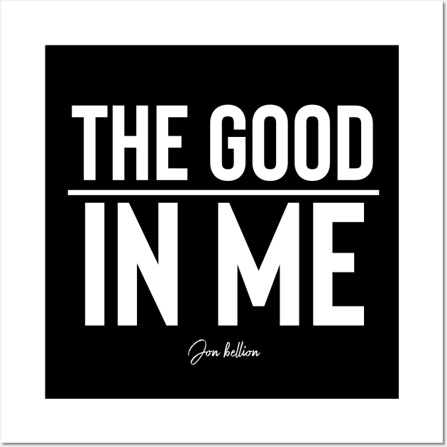 The Good In Me Wall Art by usernate